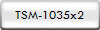TSM-1035x2