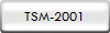 TSM-2001